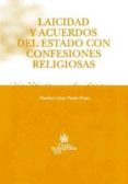 LAICIDAD Y ACUERDOS DEL ESTADO CON CONFERESIONES RELIGIOSAS di PARDO PRIETO, PAULINO CESAR 