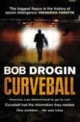 CURVEBALL di DROGIN, BOB 