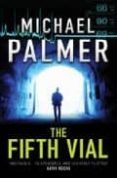 THE FIFTH VIAL de PALMER, MICHAEL 