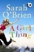 A GIRL THING di O BRIEN, SARAH 