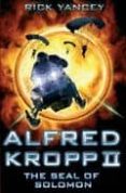 ALFRED KROPP II: THE SEAL OF SOLOMON di YANCEY, RICK 