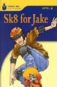 FOUNDATION READERS LEVEL 2.1-SK8 FOR JAKE de WARING, ROB 
