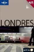 LONDRES DE CERCA (LONELY PLANET) de JOHNSTONE, SARAH 