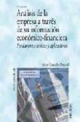 ANALISIS DE LA EMPRESA A TRAVES DE SU INFORMACION ECONOMICO FINAN CIERA: FUNDAMENTOS TEORICOS Y APLICACIONES de GONZALEZ PASCUAL, JULIAN 