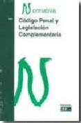 CODIGO PENAL Y LEGISLACION COMPLEMENTARIA 2008 di VV.AA. 