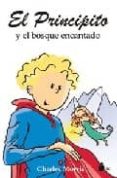 EL PRINCIPITO Y EL BOSQUE ENCANTADO de MORRIS, CHARLES 
