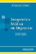 TERAPEUTICA MEDICA EN URGENCIAS 2008-2009 di MENSA PUEYO, JOSE  GARCIA GIL, DANIEL 