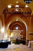 GUIA DE VIAJE POR LOS BALNEARIOS DE ESPAÑA 2008 (GUIAS TOURING) di VV.AA. 