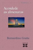 ACENDEDE AS ALMENARAS di GRAA, BERNARDINO 