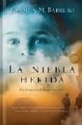 LA NIEBLA HERIDA