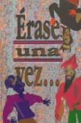 ERASE UNA VEZ... de JORAND, DOMINIQUE 
