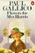 FLOWERS FOR MRS. HARRIS de GALLICO, PAUL 