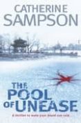 POOL OF UNEASE di SAMPSON, CATHERINE 