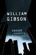 SPOOK COUNTRY de GIBSON, WILLIAM 