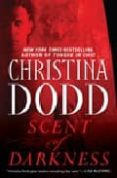 SCENT OF DARKNESS de DODD, CHRISTINA 