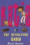 KATIE: THE REVOLTING BABY de HOOPER, MARY 