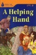 FOUNDATION READERS LEVEL 6.4-A HELPING HAND de WARING, ROB 