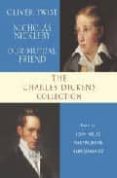 THE CHARLES DICKENS COLLECTION: OLIVER TWISTS; NICHOLAS NICKLEBY; OUR MUTUAL FRIEND (6 AUDIO-CDS) di DICKENS. CHARLES 