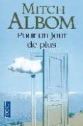 POUR UN JOUR DE PLUS de ALBOM, MITCH 