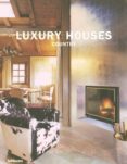 LUXURY HOUSES COUNTRY (ED. MULITILINGE) de PAREDES BENITEZ, CRISTINA 