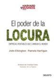 EL PODER DE LA LOCURA de ELKINGTON, JOHN  HARTIGAN, PAMELA 