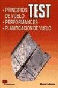 TEST, PRINCIPIOS DE VUELO, PERFORMANCES, PLANIFICACION DE VUELO de LEDESMA JIMENO, MANUEL 