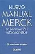 NUEVO MANUAL MERCK DE INFORMACION GENERAL (INCLUYE CD-ROM) di MERCK 