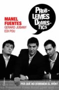 PROBLEMES DOMESTICS  ( CATALUNYA RADIO) di FUENTES, MANEL 