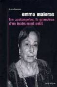 EMMA MALERAS: LES CASTANYOLES LA GRANDESA D UN INSTRUMENT PETIT di CARANDELL, A. 