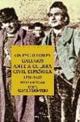 ESCRITORES GALEGOS ANTE A GUERRA CIVIL ESPAÑOLA de ALONSO MONTERO, XESUS 