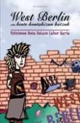 WEST BERLIN ETA BESTE KONTAKIZUN BATZUK (EDICIONES BETA RELATO LA BUR SARIA) di VV.AA. 