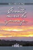CUANDO MUERE LA ESPERANZA de PAZ , MACARENA 