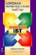 LONGMAN PREPARATION COURSE FOR THE TOEFL . THE NEXT GENERATION (B OOK + CD-ROM + ANSWER KEY) di VV.AA. 