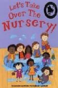 LET S TAKE OVER THE NURSERY! de HAMILTON, RICHARD 