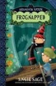 ARAMINTA SPOOK: FROGNAPPED de SAGE, ANGIE 