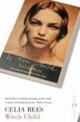 WITCH CHILD de REES, CELIA 