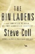 THE BIN LADENS: AN ARABIAN FAMILY INTHE AMERICAN CENTURY di COLL, STEVE 