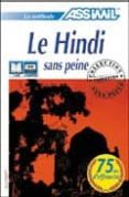 LE HINDI SANS PEINE (4 AUDIO-CDS) di BAKAYA, AKSHAY  MONTAUT, ANNIE 