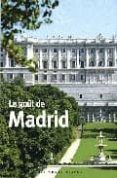 LE GOUT DE MADRID di VV.AA. 