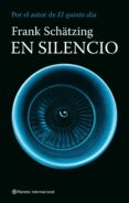 EN SILENCIO de SCHATZING, FRANK 