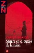 SANGRE EN EL ESPEJO DE LA REINA di DICKSON, CARTER 