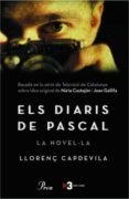 ELS DIARIS DE PASCAL: LA NOVELLA di CAPDEVILA, LLOREN 