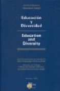 EDUCACION Y DIVERSIDAD = EDUCATION AND DIVERSITY (BILINGUE ESPAO L-INGLES)(VOL. I) di MOLINA MIRA, SANTIAGO 