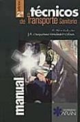 MANUAL DE TECNICOS DE TRANSPORTE SANITARIO (2 ED.) di VV.AA. 