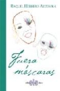 FUERA MASCARAS di HERRERO ALVEROLA, RAQUEL 