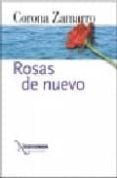 ROSAS DE NUEVO di ZAMARRO, CORONA 