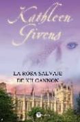 LA ROSA SALVAJE DE KILGANNON de GIVENS,  KATHLEEN 