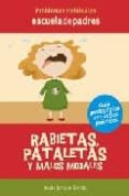 RABIETAS, PATALETAS Y MALOS MODALES de JARQUE GARCIA, JESUS 
