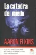LA CATEDRA DEL MIEDO di ELKINS, AARON 