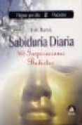 SABIDURIA DIARIA: 365 INSPIRACIONES BUDISTAS (CALENDARIO PERPETUO : PAGINA POR DIA) di BARTOK, JOSH 